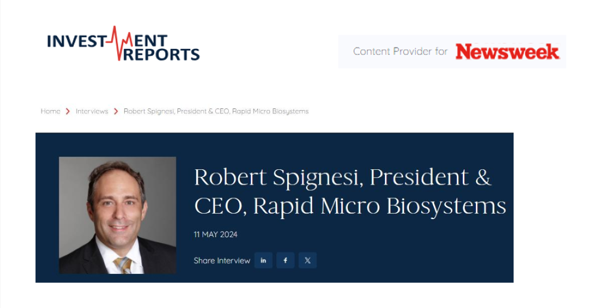 Rapid Micro Biosystems CEO Interview with Newsweek - Investment Reports